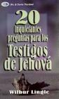 20 Inquietantes Preguntas Para los Testigos de Jehova = 20 Important Questions for Jehova's Witnesses Cover Image
