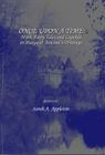 Once Upon a Time: Myth, Fairy Tales and Legends in Margaret Atwoodâ (Tm)S Writings By Sarah A. Appleton (Editor) Cover Image