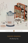 The Book of Tea By Kakuzo Okakura, Christopher Benfey (Introduction by) Cover Image