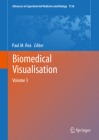 Biomedical Visualisation: Volume 3 (Advances in Experimental Medicine and Biology #1156) By Paul M. Rea (Editor) Cover Image
