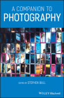 A Companion to Photography By Stephen Bull (Editor) Cover Image
