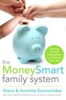 The MoneySmart Family System: Teaching Financial Independence to Children of Every Age Cover Image