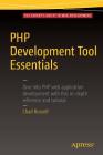 PHP Development Tool Essentials By Chad Russell Cover Image