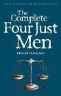 The Complete Four Just Men (Tales of Mystery & the Supernatural) By Edgar Wallace, David Stuart Davies (Introduction by), David Stuart Davies (Editor) Cover Image