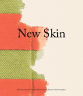 New Skin: Selections from the Tony and Elham Salamé Collection-Aïshti Foundation Cover Image