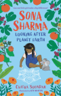 Sona Sharma, Looking After Planet Earth By Chitra Soundar, Jen Khatun (Illustrator) Cover Image