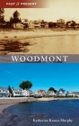 Woodmont (Past and Present) Cover Image
