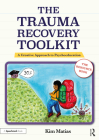The Trauma Recovery Toolkit: The Resource Book: A Creative Approach to Psychoeducation Cover Image
