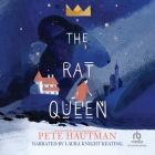 The Rat Queen By Pete Hautman, Laura Knight Keating (Read by) Cover Image