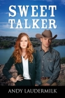 Sweet Talker By Andy Laudermilk Cover Image