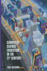 Computer Science Education in the 21st Century Cover Image