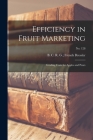 Efficiency in Fruit Marketing: Grading Costs for Apples and Pears; No. 128 By R. G. French B. C. Bressler (Created by) Cover Image