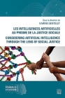 Les intelligences artificielles au prisme de la justice sociale / Considering Artificial Intelligence Through the Lens of Social Justice Cover Image