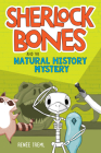 Sherlock Bones And The Natural History Mystery Cover Image