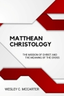 Matthean Christology By Wesley C. McCarter Cover Image