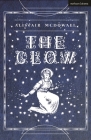 The Glow (Modern Plays) By Alistair McDowall Cover Image