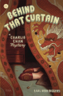 Behind that Curtain: A Charlie Chan Mystery By Earl Derr Biggers, Marilyn Stasio (Introduction by) Cover Image
