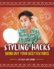 Styling Hacks: Bring Out Your Best Features By Lisa M. Bolt Simons Cover Image