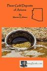 Placer Gold Deposits of Arizona By Maureen G. Johnson Cover Image