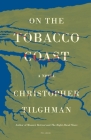 On the Tobacco Coast: A Novel Cover Image