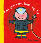 Firefighters and What They Do (Profession #5) By Liesbet Slegers Cover Image