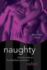 Naughty: A Black Door Novel (Black Door Series #4) By Velvet Cover Image