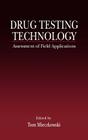 Drug Testing Technology: Assessment of Field Applications Cover Image