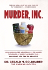 Murder, Inc.: How Unregulated Industry Kills or Injures Thousands of Americans Every Year...And What You Can Do About It Cover Image