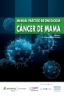Manual Práctico de Oncología - Cáncer de Mama By Miguel Martín Jiménez Cover Image