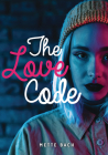 The Love Code (Lorimer Real Love) By Mette Bach Cover Image