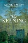 The Keening: A Mystery of Gaelic Ireland By Anne Emery Cover Image