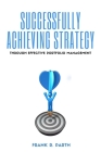 Successfully Achieving Strategy Through Effective Portfolio Management By Frank R. Parth Cover Image