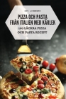 Pizza Och Pasta Från Italien Med Kärlek By Siv Lindberg Cover Image