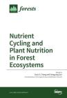 Nutrient Cycling and Plant Nutrition in Forest Ecosystems Cover Image