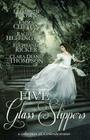 Five Glass Slippers: A Collection of Cinderella Stories By Elisabeth Brown, Emma Clifton, Rachel Heffington Cover Image