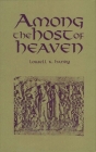Among the Host of Heaven: The Syro-Palestinian Pantheon as Bureaucracy By Lowell K. Handy Cover Image