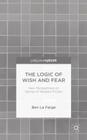 The Logic of Wish and Fear: New Perspectives on Genres of Western Fiction By Ben La Farge Cover Image