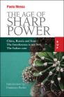 The Age of Sharp Power: China, Russia and Iran: The Interference is not Soft. The Italian Case. By Paolo Messa Cover Image
