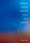 Women, Poetry and the Voice of a Nation By Anne Varty Cover Image