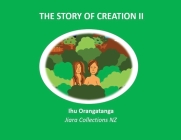 The Story of Creation II By Jiara Collections Nz (Illustrator), Ihu Orangatanga Kaihanga Cover Image