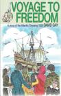 Voyage to Freedom By David Gay Cover Image