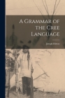 A Grammar of the Cree Language Cover Image