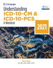 Understanding ICD-10-CM and ICD-10-PCs: A Worktext, 2021 (Mindtap Course List) By Mary Jo Bowie Cover Image