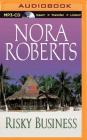 Risky Business (a Novel) By Nora Roberts, Gabra Zackman (Read by) Cover Image