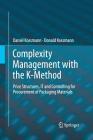 Complexity Management with the K-Method: Price Structures, It and Controlling for Procurement of Packaging Materials Cover Image