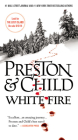 White Fire (Agent Pendergast Series #13) By Douglas Preston, Lincoln Child Cover Image