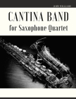 Cantina Band for Saxophone Quartet By Giordano Muolo (Editor), John Williams Cover Image