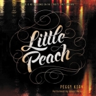 Little Peach Lib/E By Peggy Kern, Imani Parks (Read by) Cover Image