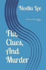 Flu, Clues, and Murder By Noella Lee Cover Image