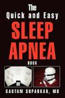 The Quick and Easy Sleep Apnea Book By Gautam Soparkar Cover Image